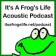 It’s A Frog’s Life Acoustic Podcast